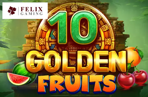 10 Golden Fruits